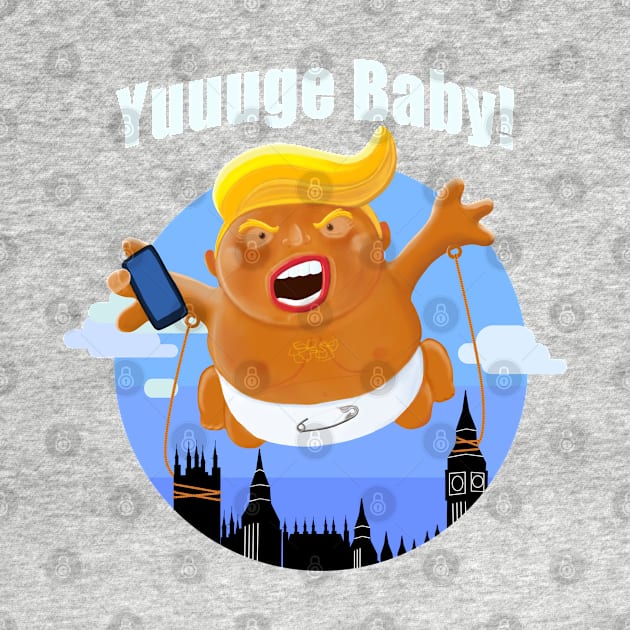 Trump Baby Blimp Yuuuge UK State Visit 2019 by brodyquixote